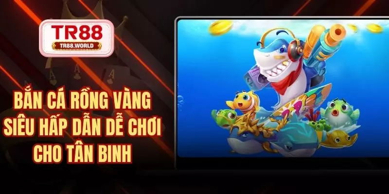 bắn cá rồng vàng